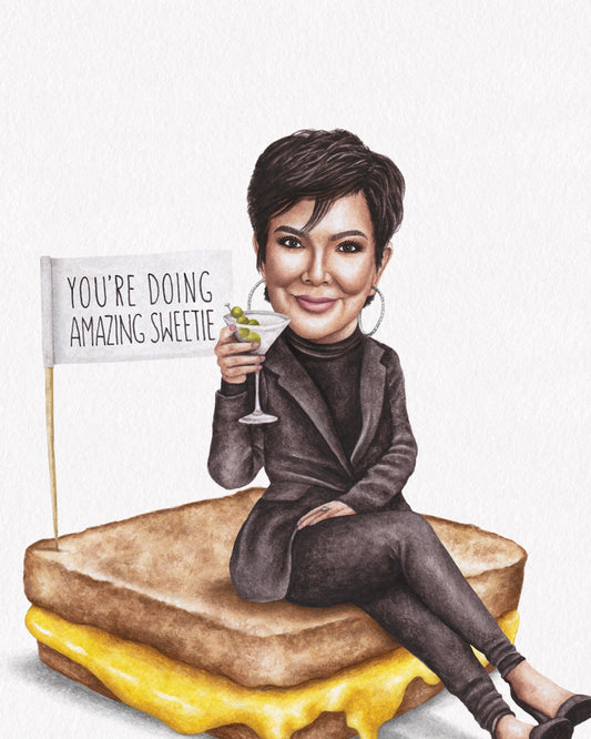 Kris Jenner - You're Doing Amazing Sweetie